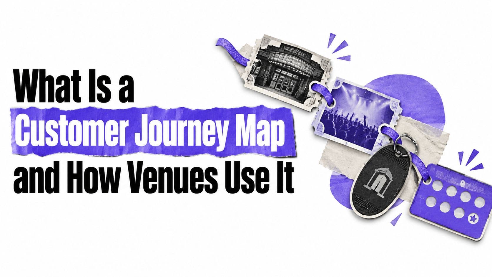 What Is a Customer Journey Map and How Venues Use It