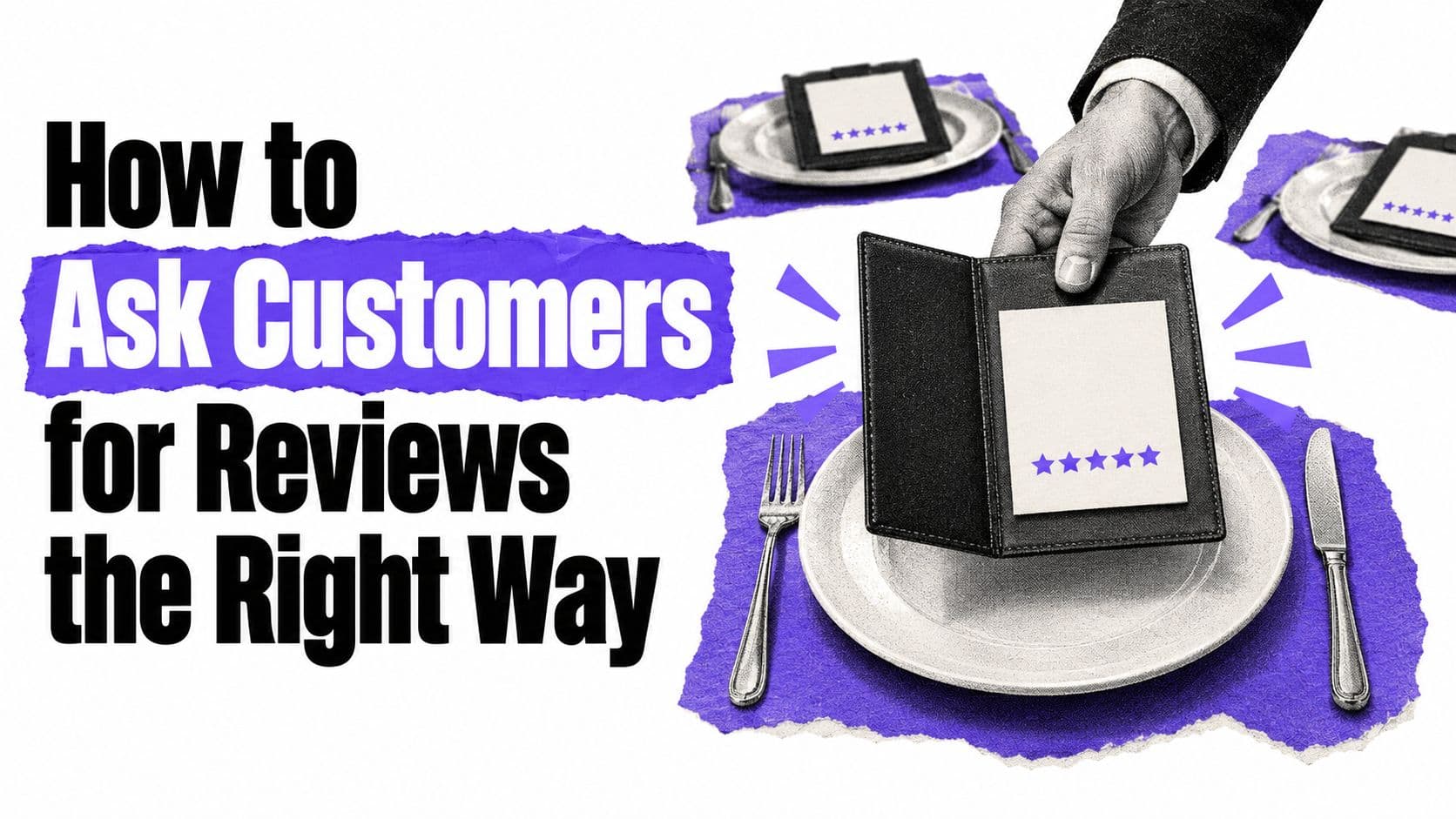 How to Ask Customers for Reviews the Right Way