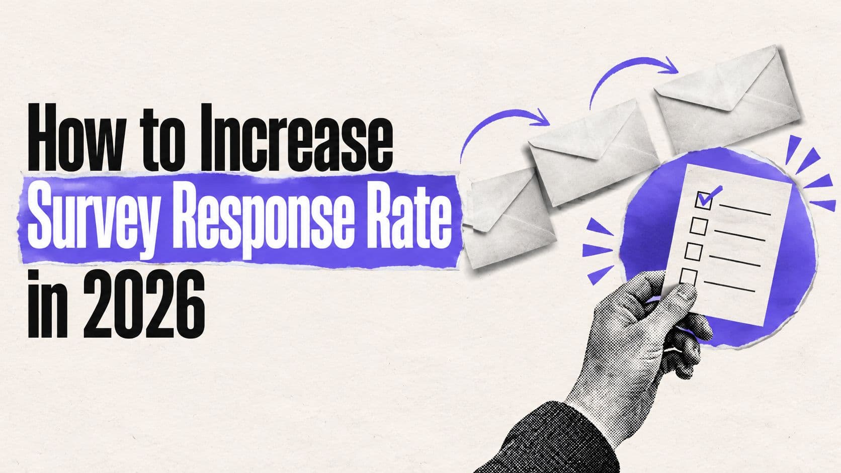 How to Increase Survey Response Rate in 2026